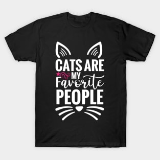 Cats are my favorite people T-Shirt